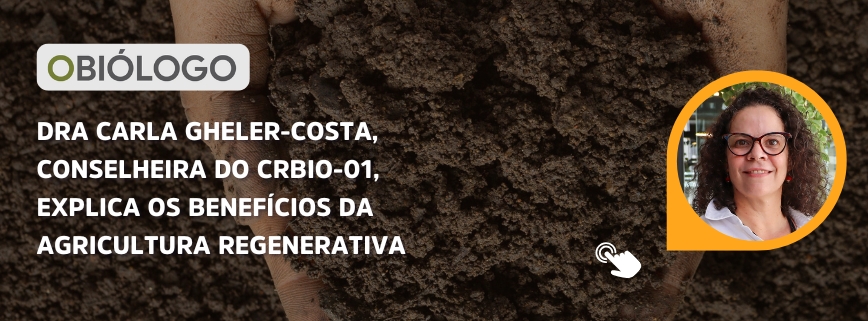 Dra. Carla Gheler-Costa, conselheira do CRBio-01, explica os benefícios da agricultura regenerativa